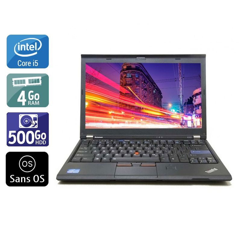 Lenovo ThinkPad X220 i5 4Go RAM 500Go HDD Sans OS