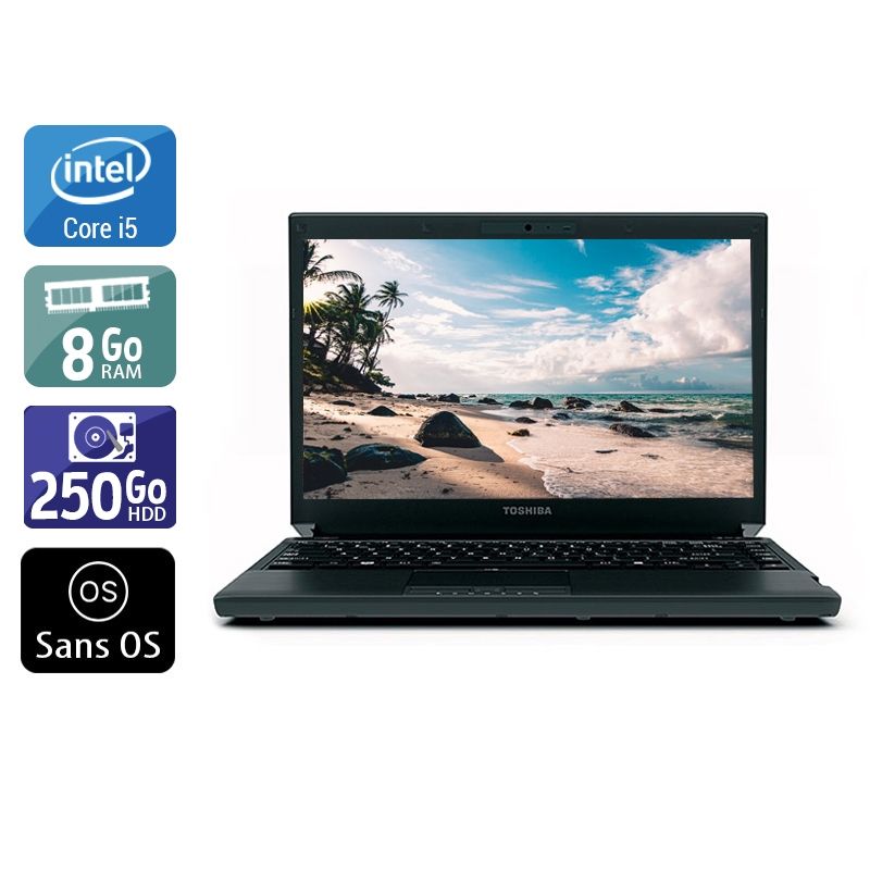 Toshiba Portégé R700 i5 8Go RAM 250Go HDD Sans OS