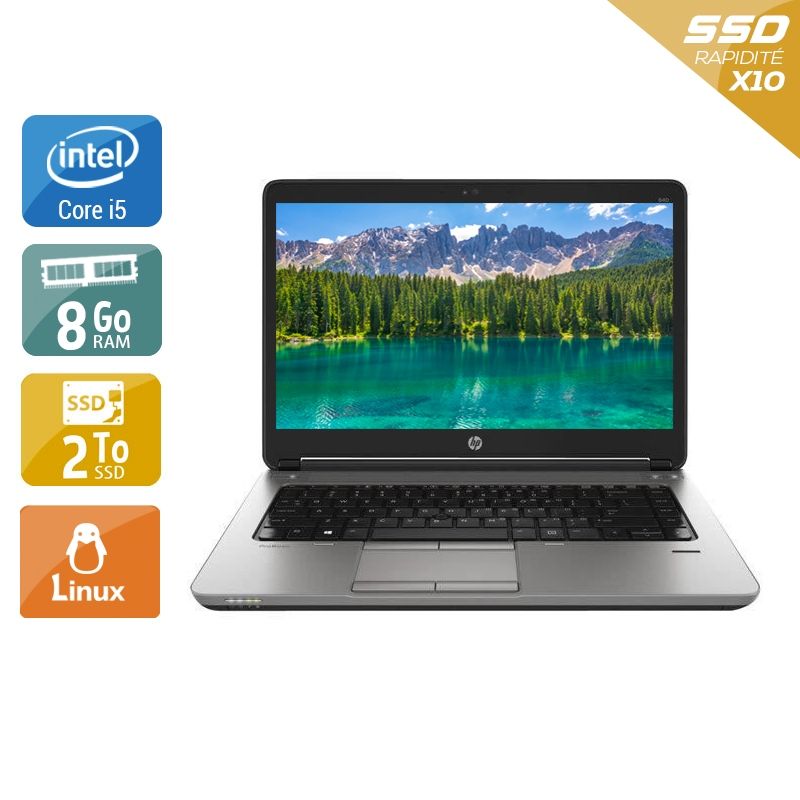 HP ProBook 640 G1 i5 8Go RAM 2To SSD Linux