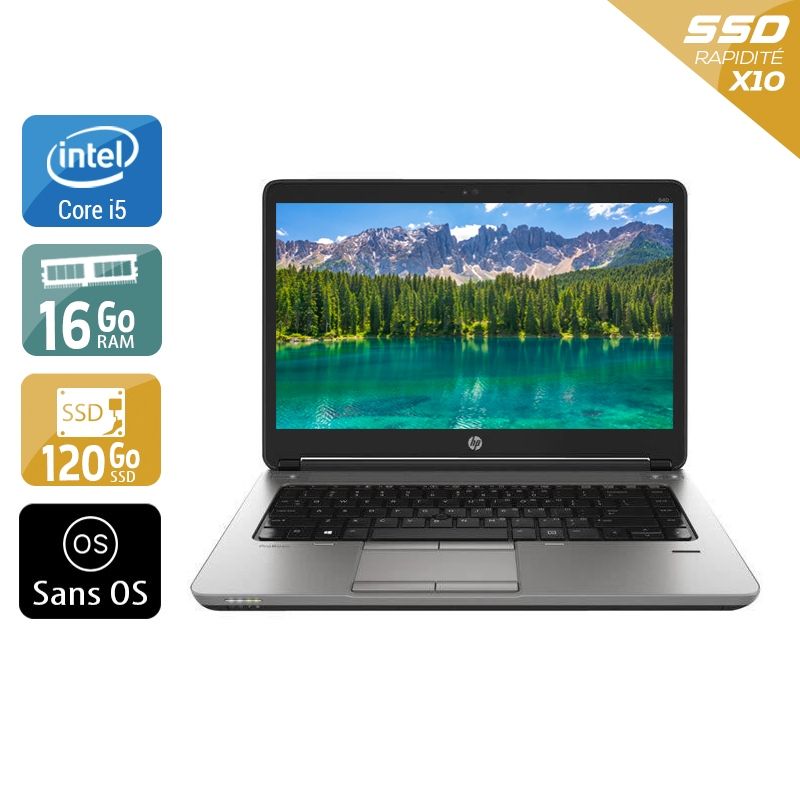 HP ProBook 640 G1 i5 16Go RAM 120Go SSD Sans OS