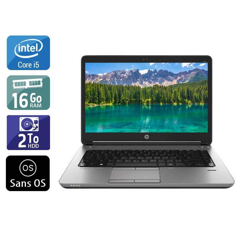HP ProBook 640 G1 i5 16Go RAM 2To HDD Sans OS