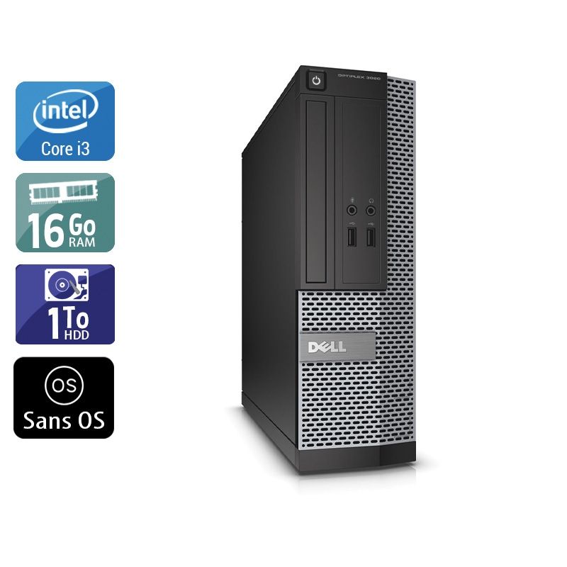 Dell Optiplex 3020 SFF i3 16Go RAM 1To HDD Sans OS