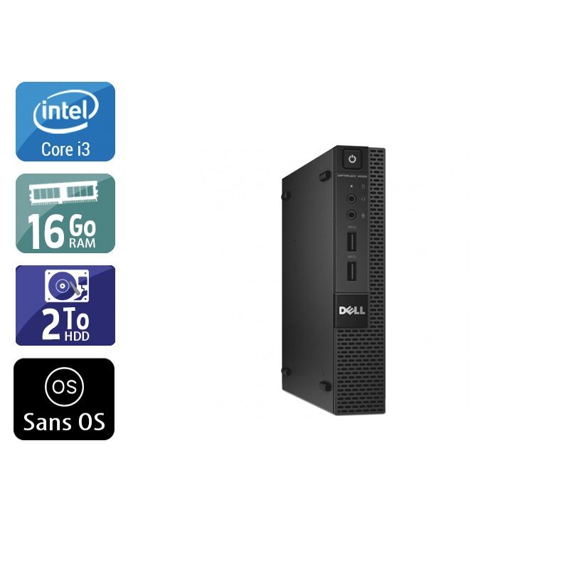 Dell Optiplex 3020M Micro i3 16Go RAM 2To HDD Sans OS