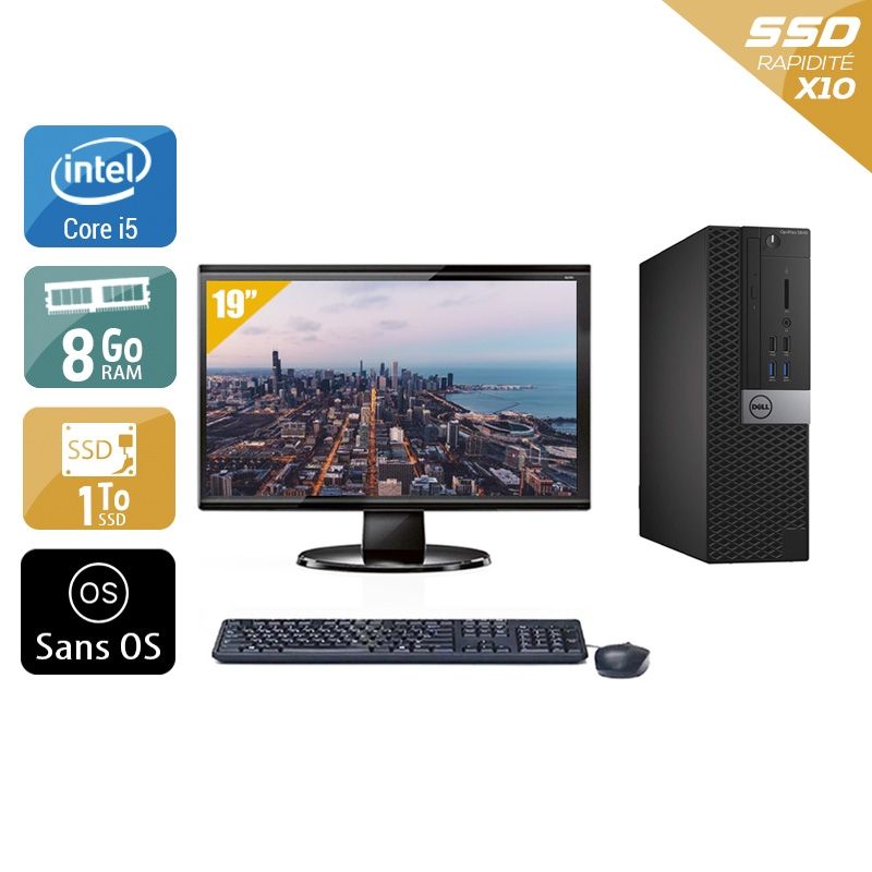 Dell Optiplex 5040 SFF i5 avec Écran 19 pouces 8Go RAM 1To SSD Sans OS
