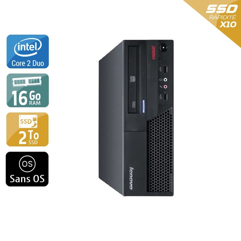 Lenovo ThinkCentre M58 SFF Core 2 Duo 16Go RAM 2To SSD Sans OS