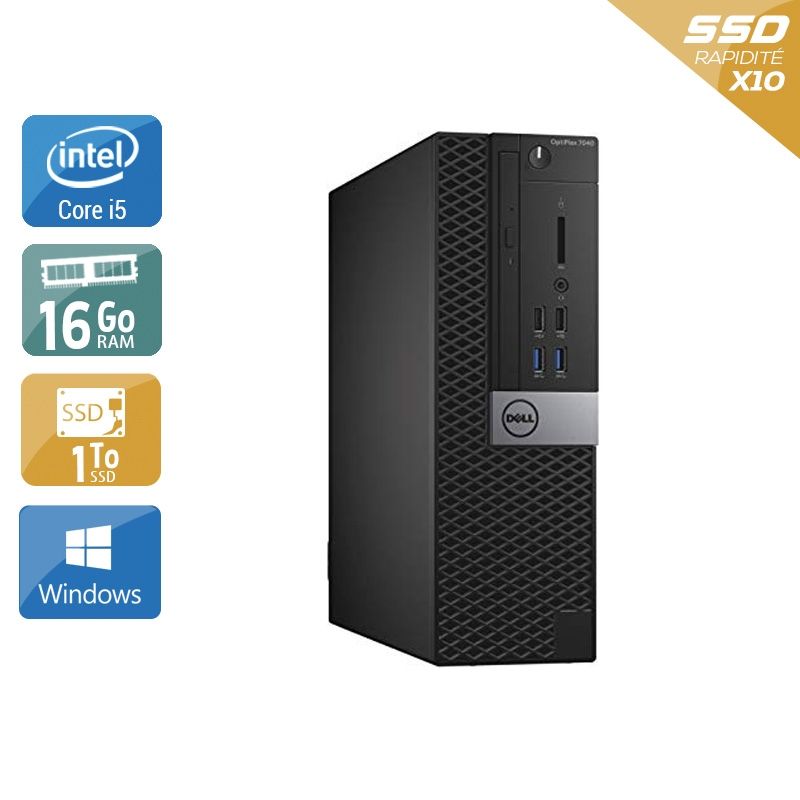 Dell Optiplex 7040 SFF i5 Gen 6 16Go RAM 1To SSD Windows 10