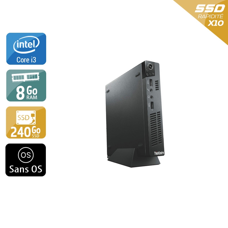 Lenovo ThinkCentre M72E Tiny i3 8Go RAM 240Go SSD Sans OS