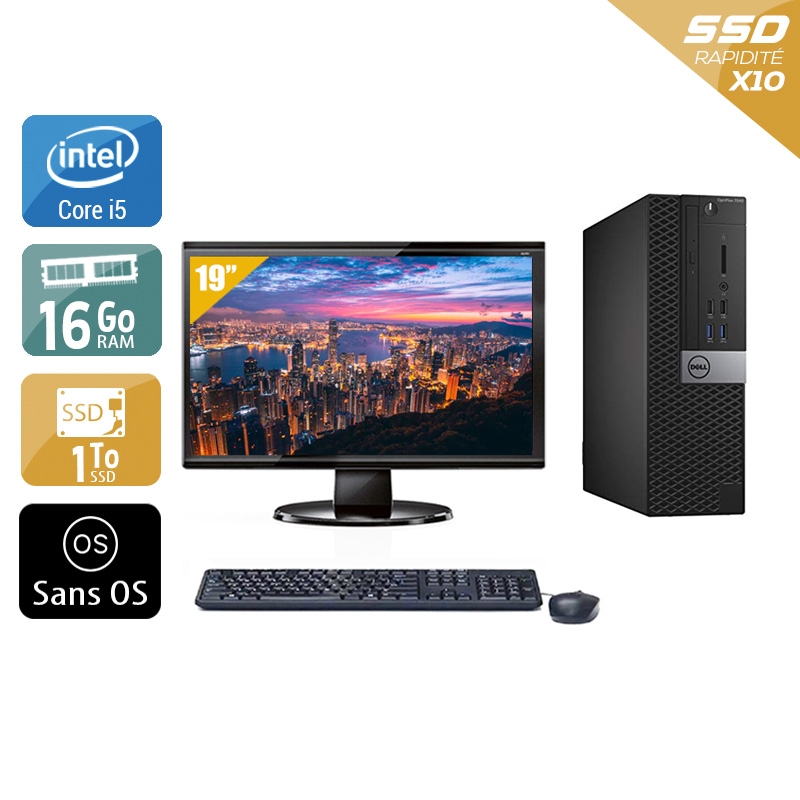Dell Optiplex 7050 SFF i5 Gen 6 avec Écran 19 pouces 16Go RAM 1To SSD Sans OS