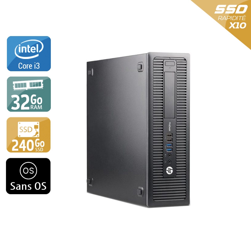 HP ProDesk 600 G2 SFF i3 Gen 6 32Go RAM 240Go SSD Sans OS