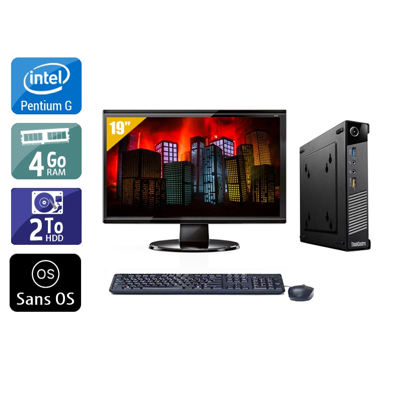 Lenovo ThinkCentre M73 Tiny Pentium G Dual Core avec Écran 19 pouces 4Go RAM 2To HDD Sans OS