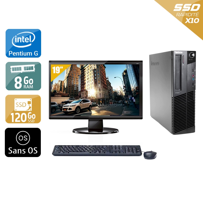 Lenovo ThinkCentre M91 SFF Pentium G Dual Core avec Écran 19 pouces 8Go RAM 120Go SSD Sans OS