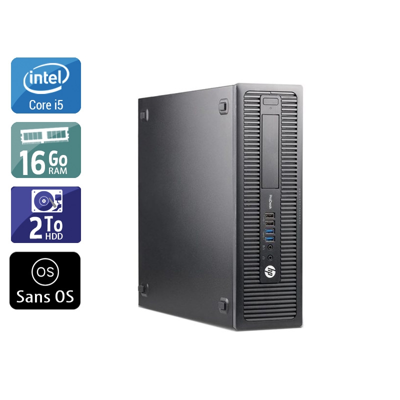 HP ProDesk 600 G2 SFF i5 Gen 6 16Go RAM 2To HDD Sans OS