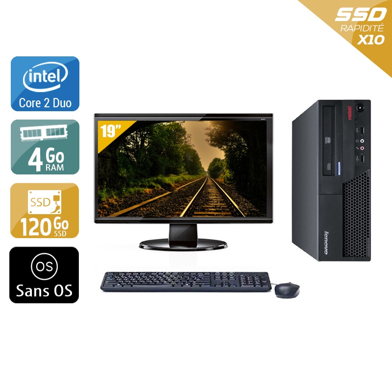 Lenovo ThinkCentre M57 SFF Core 2 Duo avec Écran 19 pouces 4Go RAM 120Go SSD Sans OS