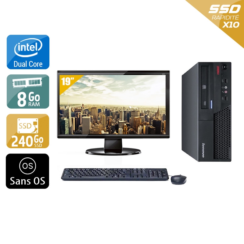 Lenovo ThinkCentre M58 SFF Dual Core avec Écran 19 pouces 8Go RAM 240Go SSD Sans OS