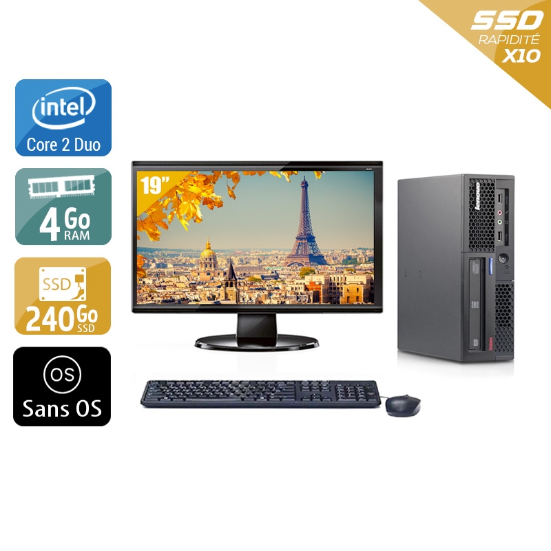 Lenovo ThinkCentre M58 USFF Core 2 Duo avec Écran 19 pouces 4Go RAM 240Go SSD Sans OS
