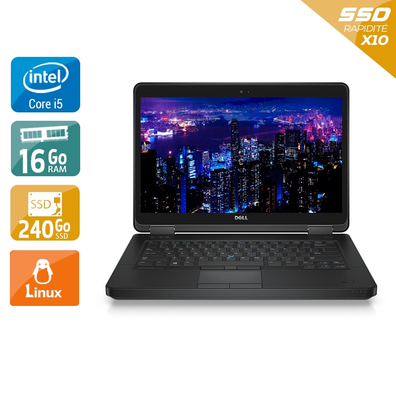 Dell Latitude E5440 i5 16Go RAM 240Go SSD Linux