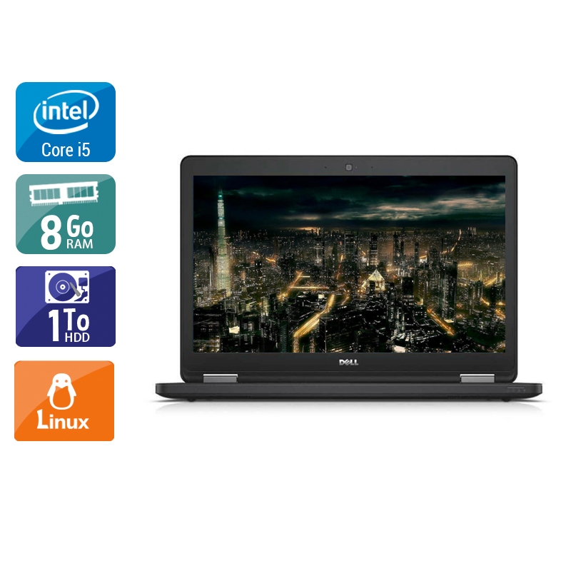 Dell Latitude E5450 i5 8Go RAM 1To HDD Linux