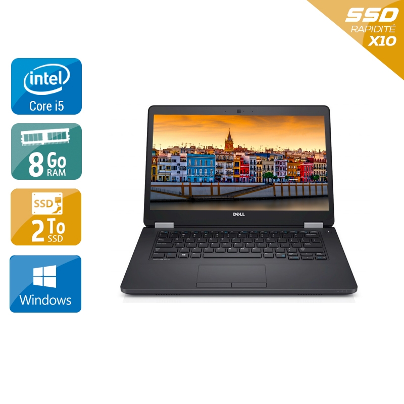 Dell Latitude E5470 i5 Gen 6 8Go RAM 2To SSD Windows 10
