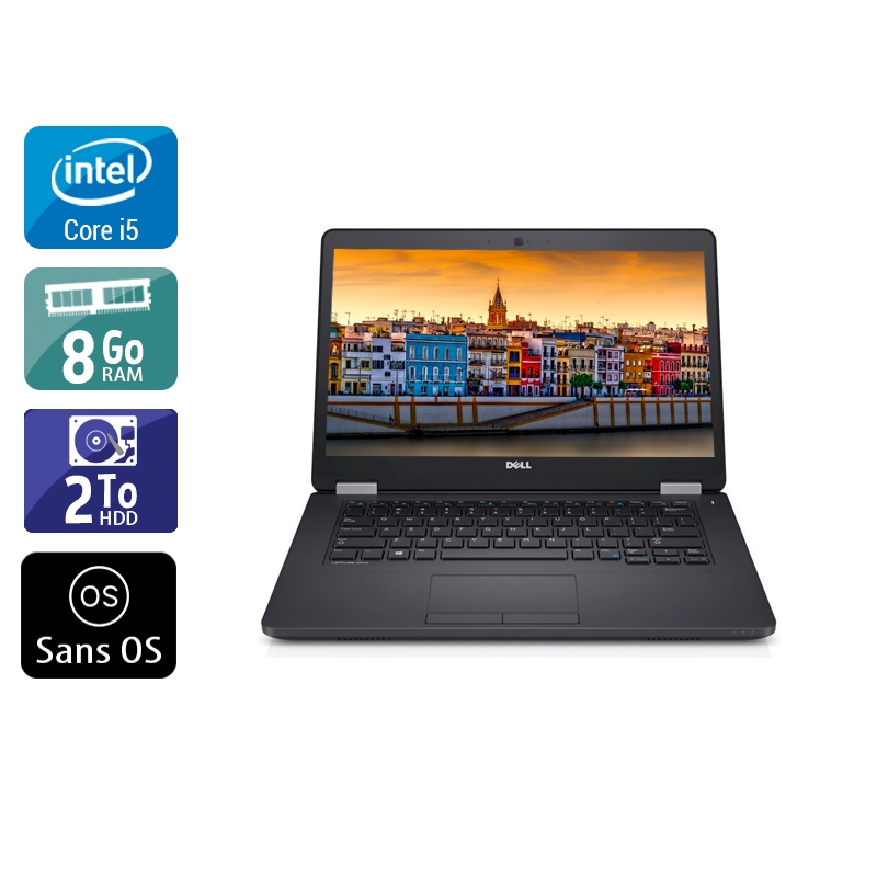 Dell Latitude E5470 i5 Gen 6 8Go RAM 2To HDD Sans OS
