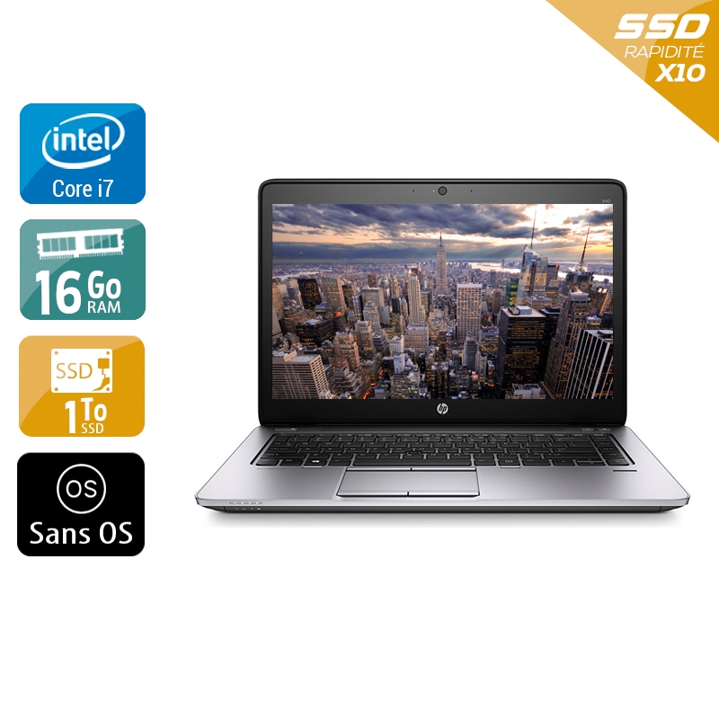 HP Elitebook 840 G2 i7 16Go RAM 1To SSD Sans OS