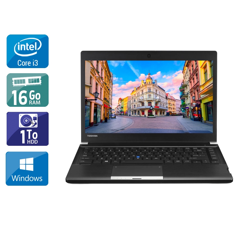 Toshiba Portégé R30-A i3 16Go RAM 1To HDD Windows 10