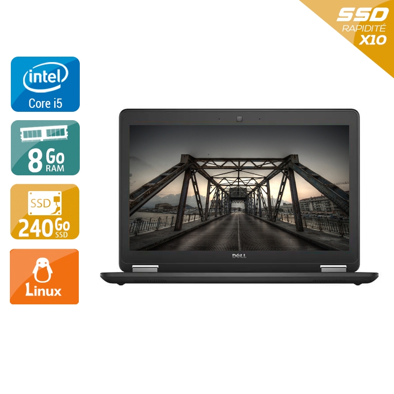Dell Latitude E7250 i5 8Go RAM 240Go SSD Linux
