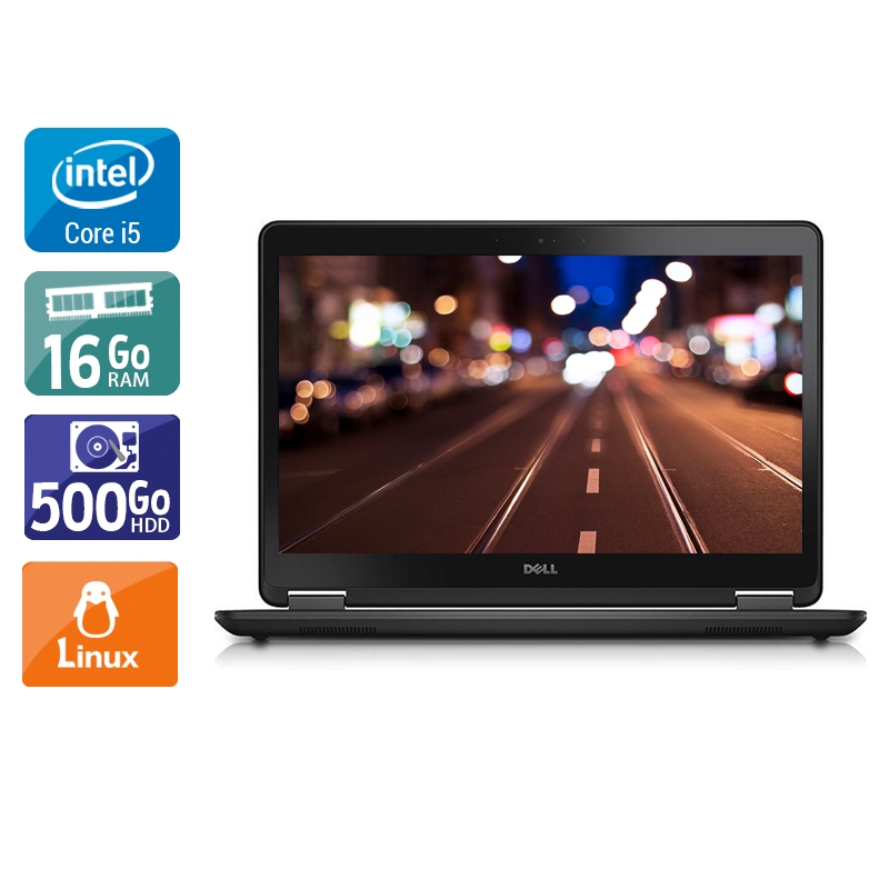 Dell Latitude E7450 i5 16Go RAM 500Go HDD Linux