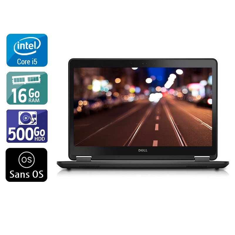 Dell Latitude E7450 i5 16Go RAM 500Go HDD Sans OS