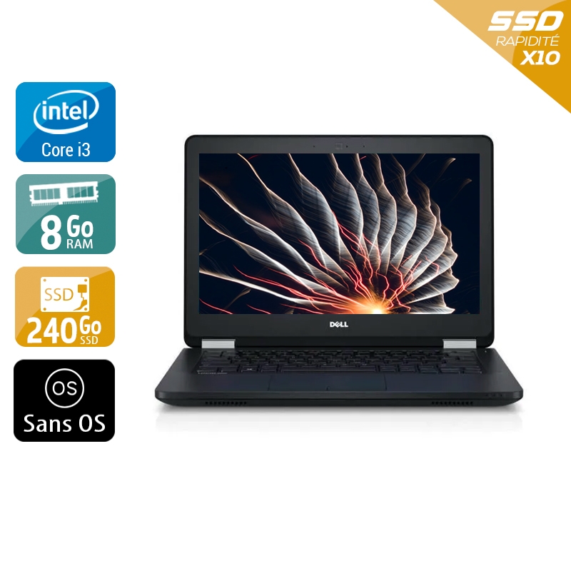 Dell Latitude E5270 i3 Gen 6 8Go RAM 240Go SSD Sans OS
