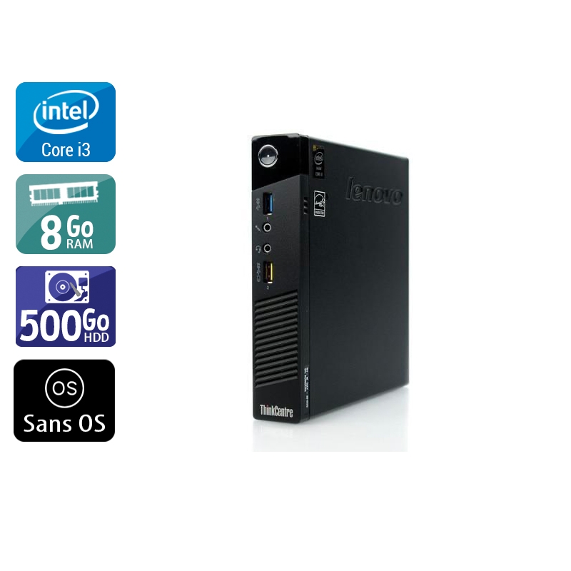 Lenovo ThinkCentre M73 Tiny i3 8Go RAM 500Go HDD Sans OS