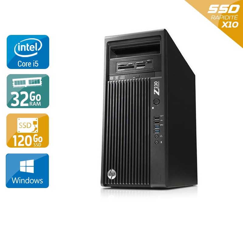 HP Workstation Z230 Tower i5 32Go RAM 120Go SSD Windows 10