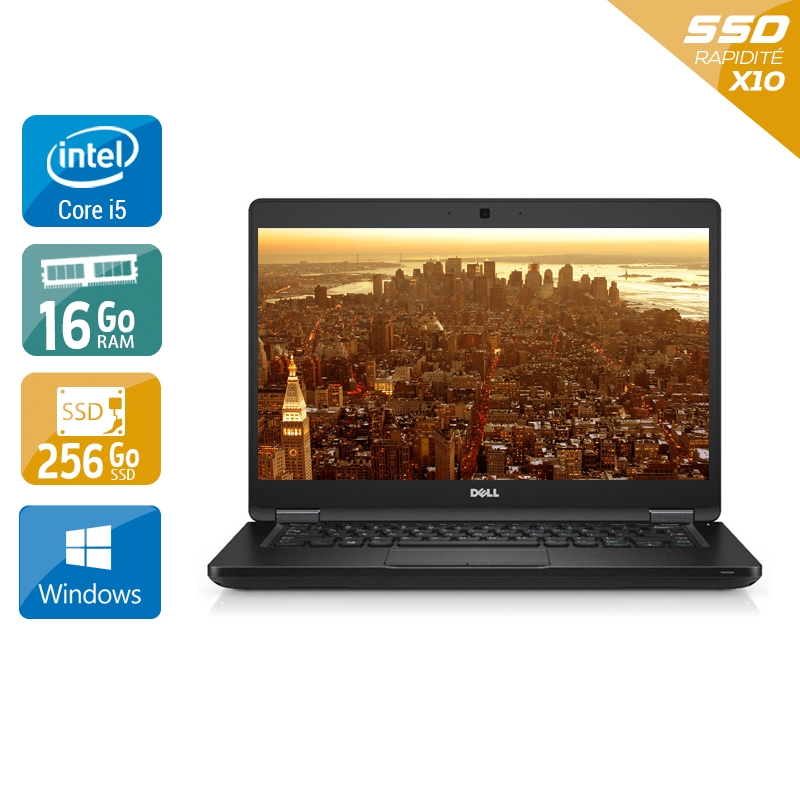 Dell Latitude 5480 i5 Gen 6  - 16Go RAM 256Go SSD Windows 10