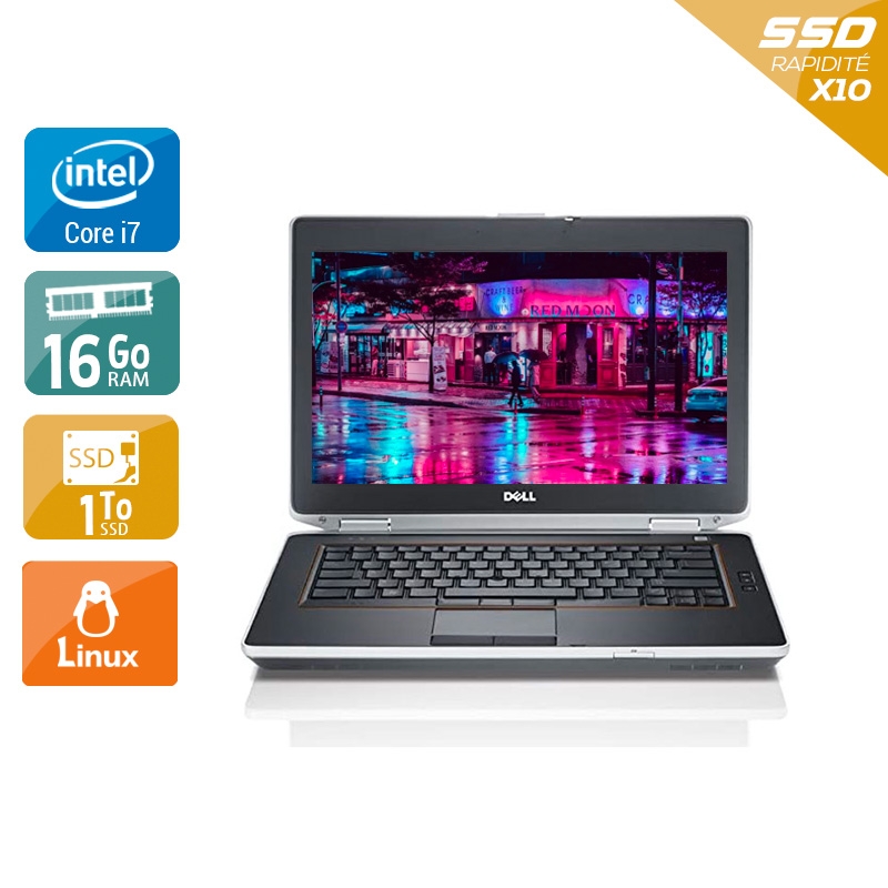 Dell Latitude e6430 i7  - 16Go RAM 2To SSD Linux