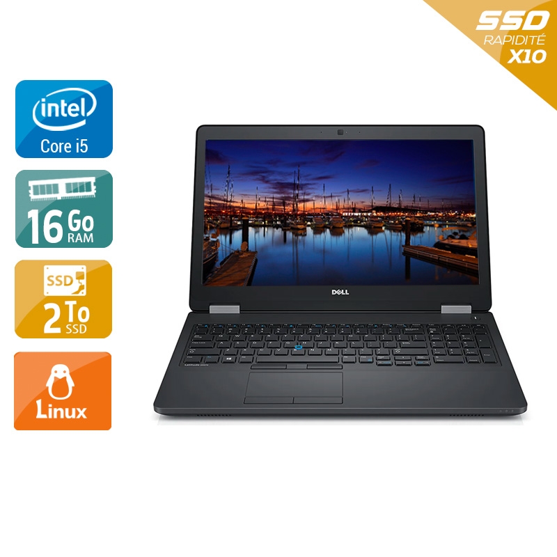 Dell Latitude e5570 i5 Gen 6  - 16Go RAM 2To SSD Linux