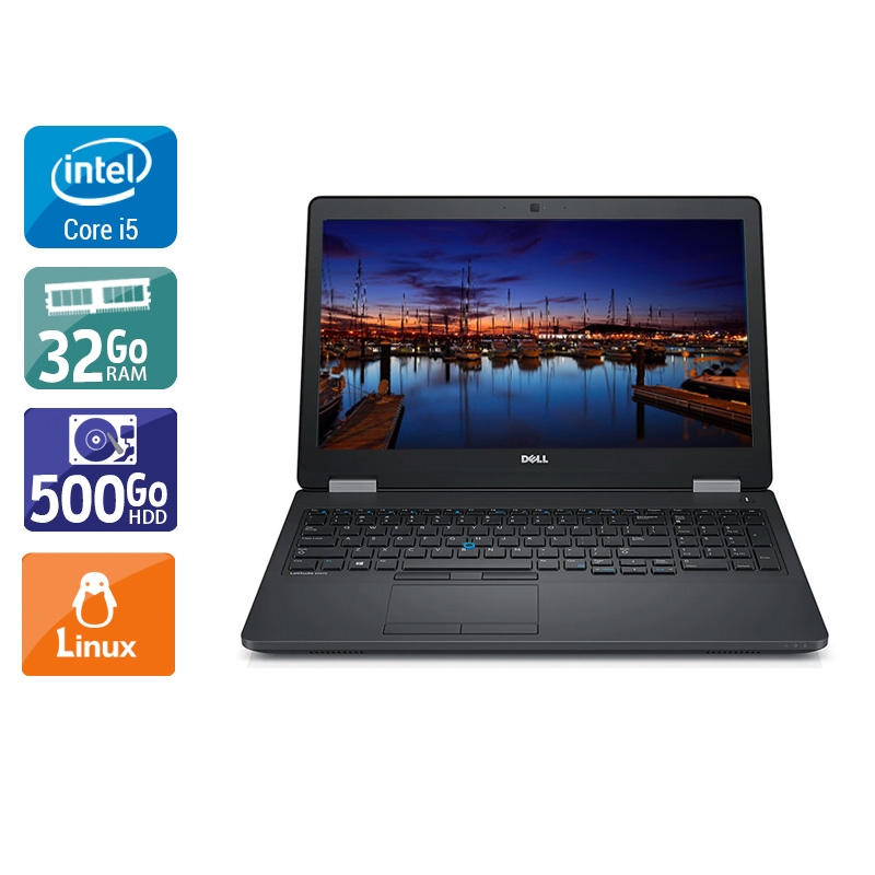 Dell Latitude e5570 i5 Gen 6  - 32Go RAM 500Go HDD Linux