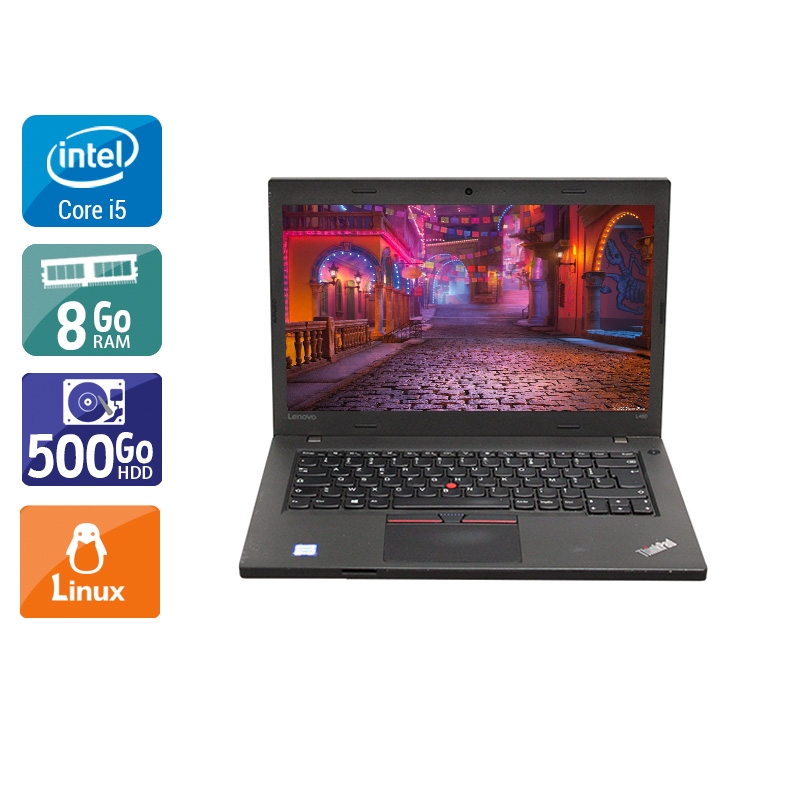 Lenovo Thinkpad T460 i5 Gen 6  - 8Go RAM 500Go HDD Linux