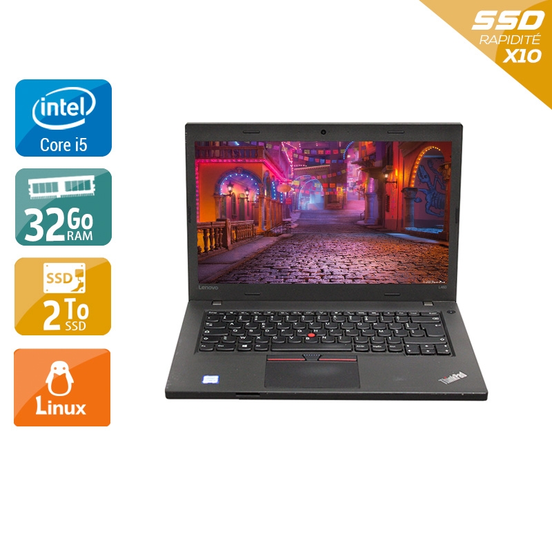 Lenovo Thinkpad T460 i5 Gen 6  - 32Go RAM 2To SSD Linux