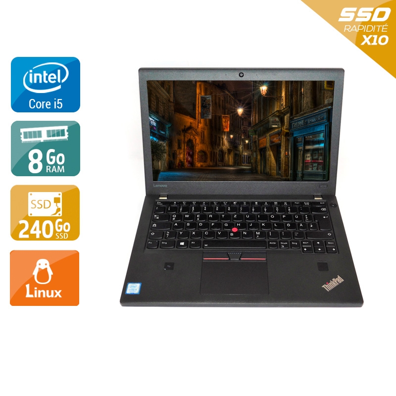 Lenovo Thinkpad X270 i5 Gen 6  - 8Go RAM 240Go SSD Linux