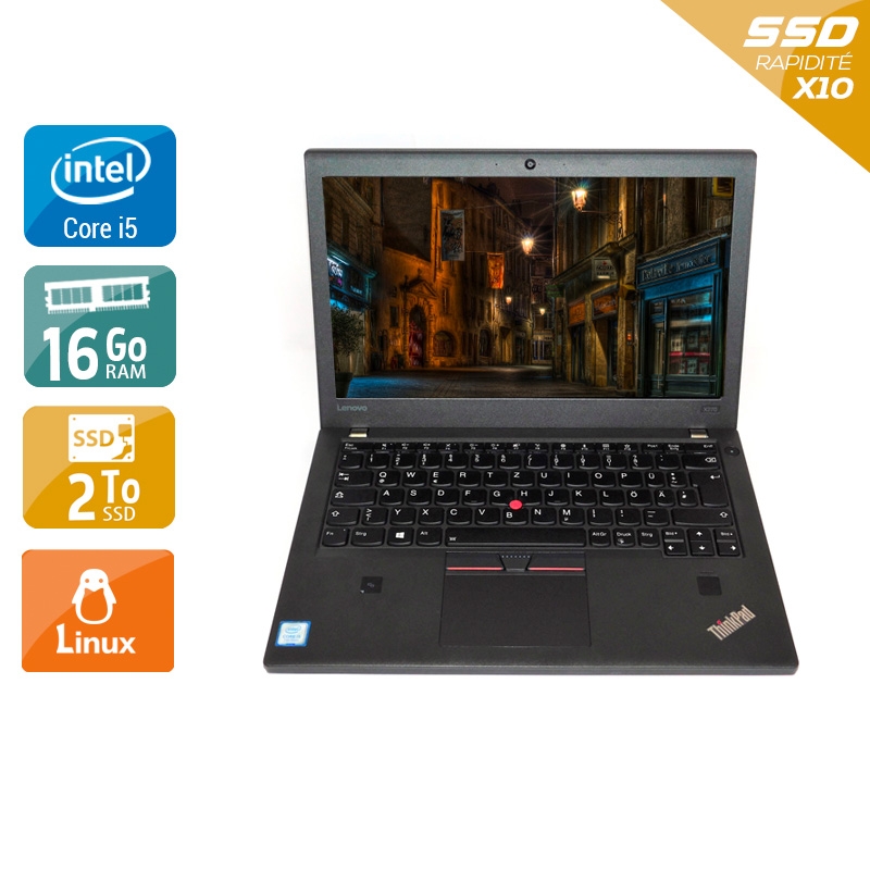 Lenovo Thinkpad X270 i5 Gen 6  - 16Go RAM 2To SSD Linux
