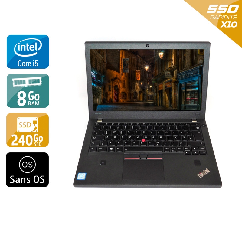 Lenovo Thinkpad X270 i5 Gen 6  - 8Go RAM 240Go SSD Sans OS