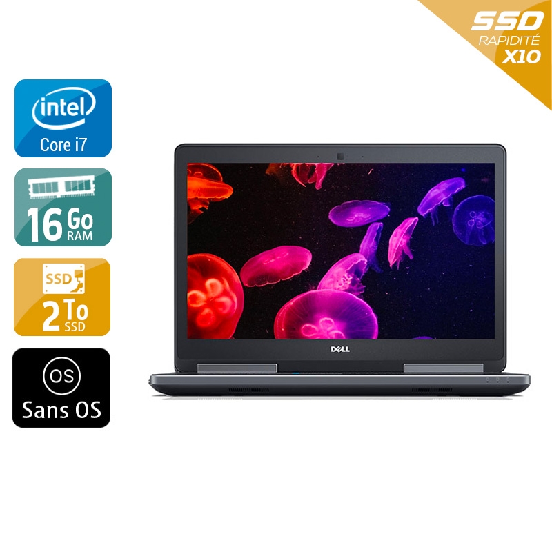 Dell Precision 7510 i7 Gen 6  - 16Go RAM 2To SSD Sans OS