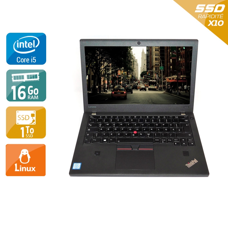 Lenovo Thinkpad X270 i5 Gen 7  - 16Go RAM 1To SSD Linux