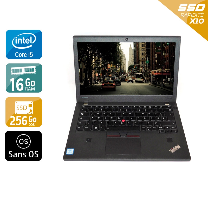 Lenovo Thinkpad X270 i5 Gen 7  - 16Go RAM 256Go SSD Sans OS