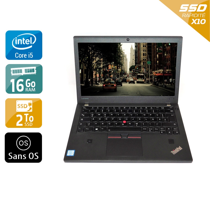 Lenovo Thinkpad X270 i5 Gen 7  - 16Go RAM 2To SSD Sans OS