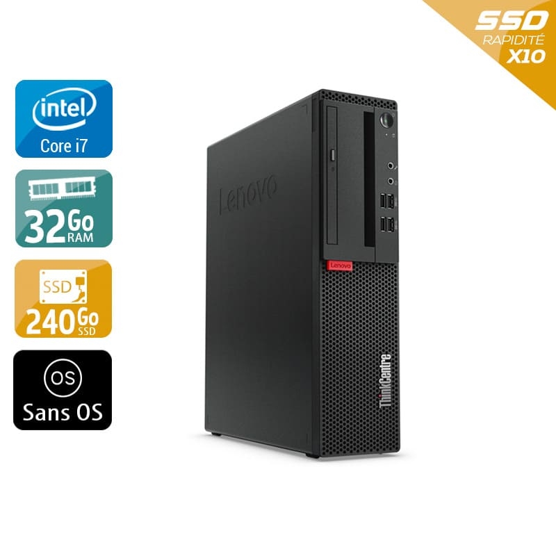 Lenovo ThinkCentre M910 SFF i7 Gen 6 32Go RAM 240Go SSD Sans OS