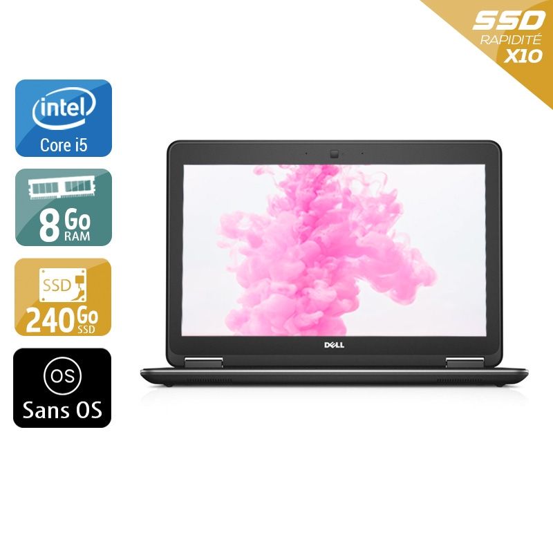 Dell Latitude E7240 i5 8Go RAM 240Go SSD Sans OS