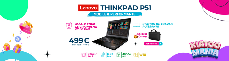 Lenovo ThinkPad P51 15,6" i7 Gen 6 16Go RAM 480Go SSD Windows 10 - Sacoche offerte